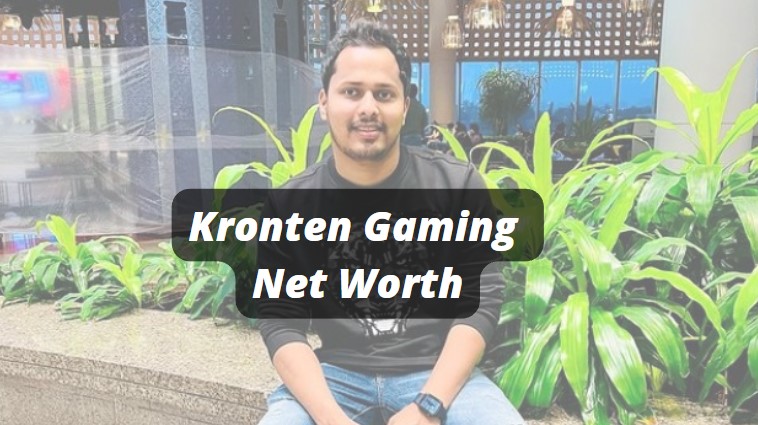 Kronten Gaming Net Worth and Monthly Income